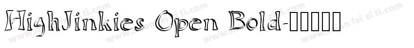 HighJinkies Open Bold字体转换